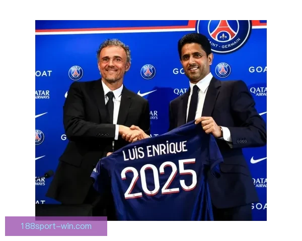 大巴黎与恩里克续约谈判顺利进行 新合同期至2030年