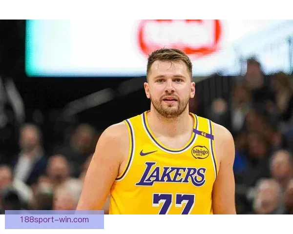 湖人篮网伤情更新 东契奇八村垒可出战 布朗尼等三人被召回